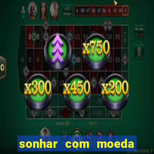 sonhar com moeda de 50 centavos